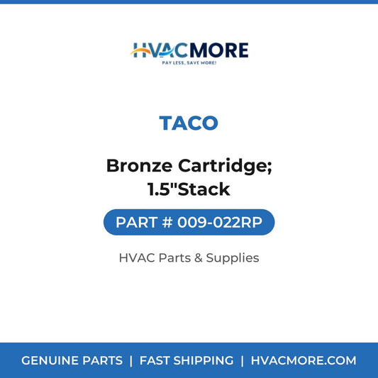 Taco Bronze Cartridge; 1.5"Stack 009-022RP