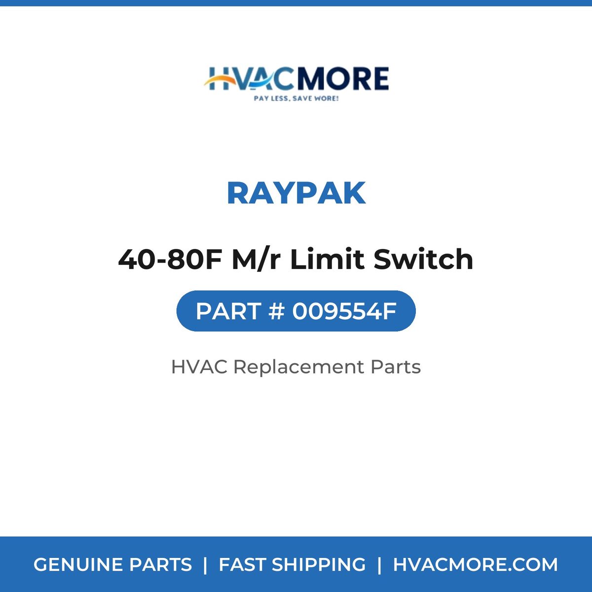 Raypak 40-80F M/r Limit Switch 009554F