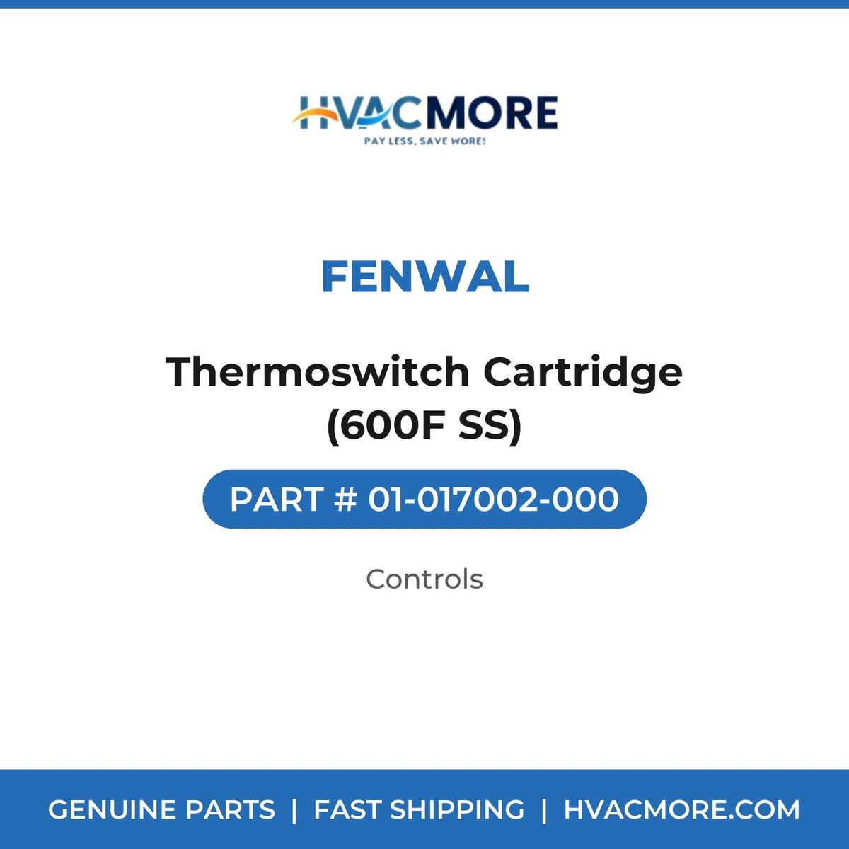 Fenwal Thermoswitch Cartridge (600F SS) 01-017002-000