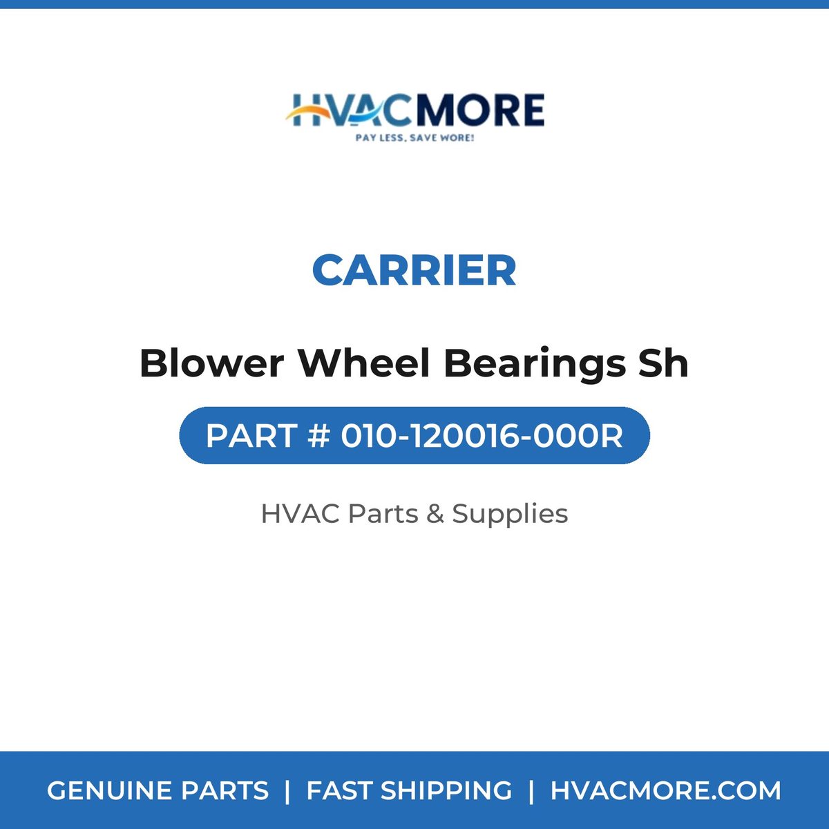 Carrier Blower Wheel Bearings Sh 010-120016-000R