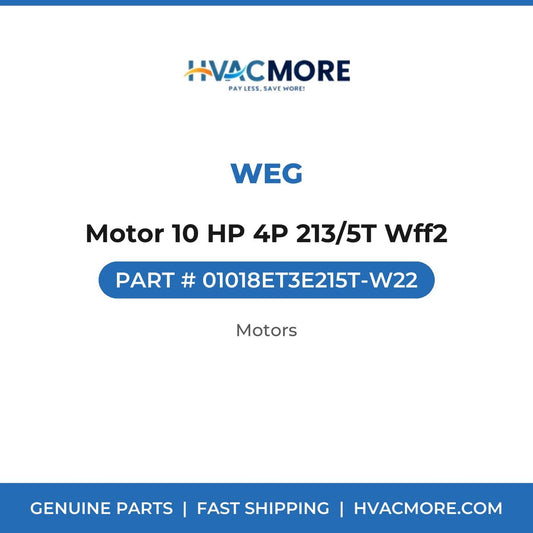 WEG Motor 10 HP 4P 213/5T Wff2 01018ET3E215T-W22