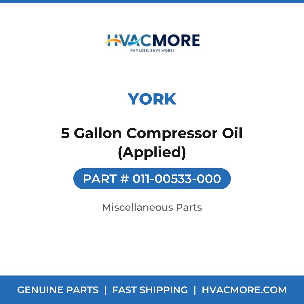 York 5 Gallon Compressor Oil (Applied) 011-00533-000