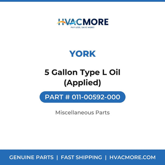 York 5 Gallon Type L Oil (Applied) 011-00592-000