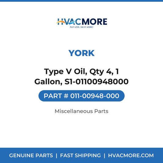 York Type V Oil, Qty 4, 1 Gallon, S1-01100948000 011-00948-000