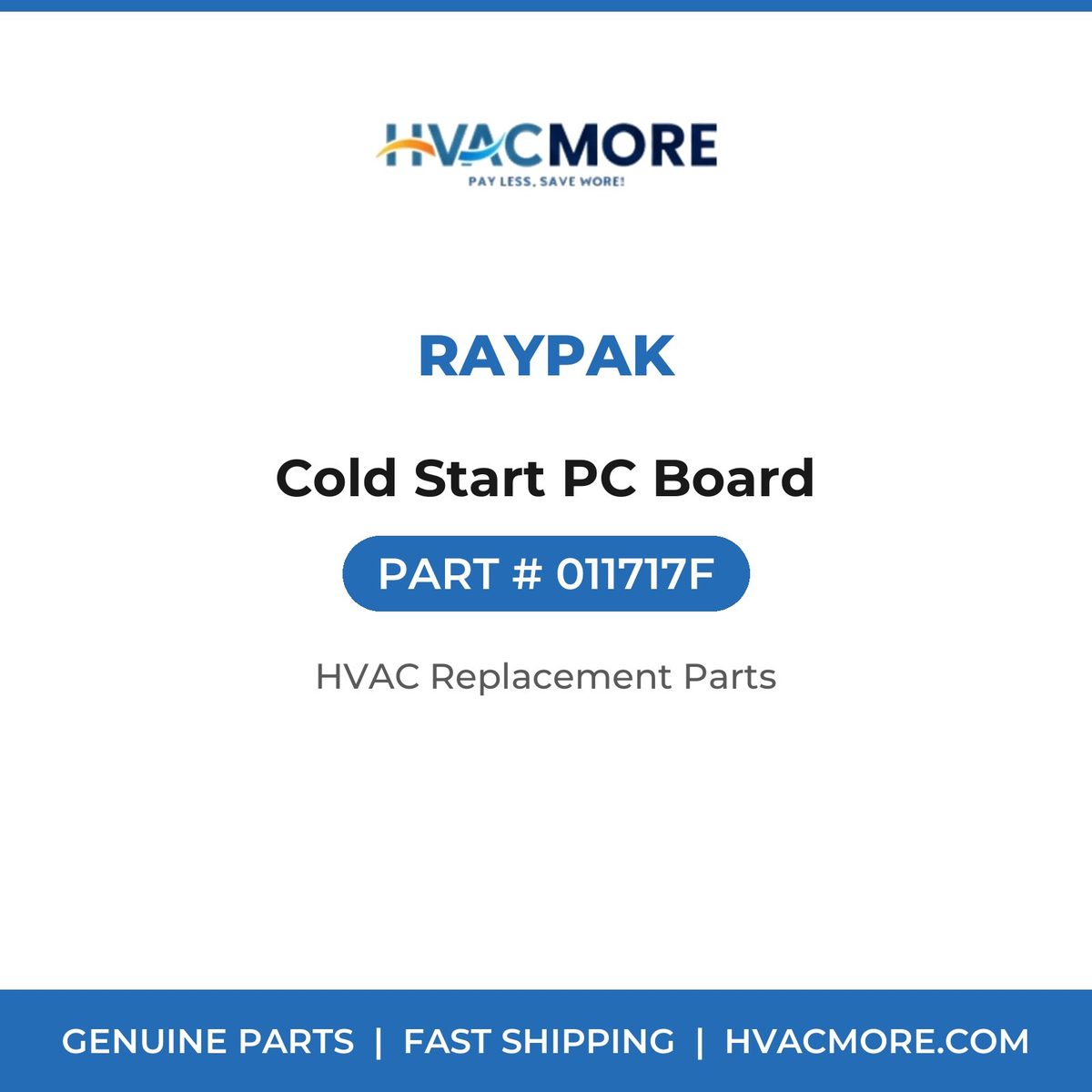 Raypak Cold Start PC Board 011717F