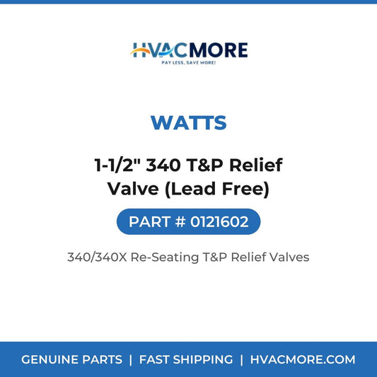 Watts 1-1/2" 340 T&P Relief Valve (Lead Free) 0121602