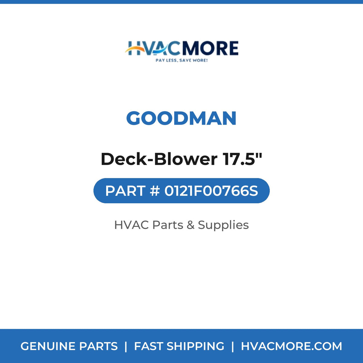 Goodman Deck-Blower 17.5" 0121F00766S
