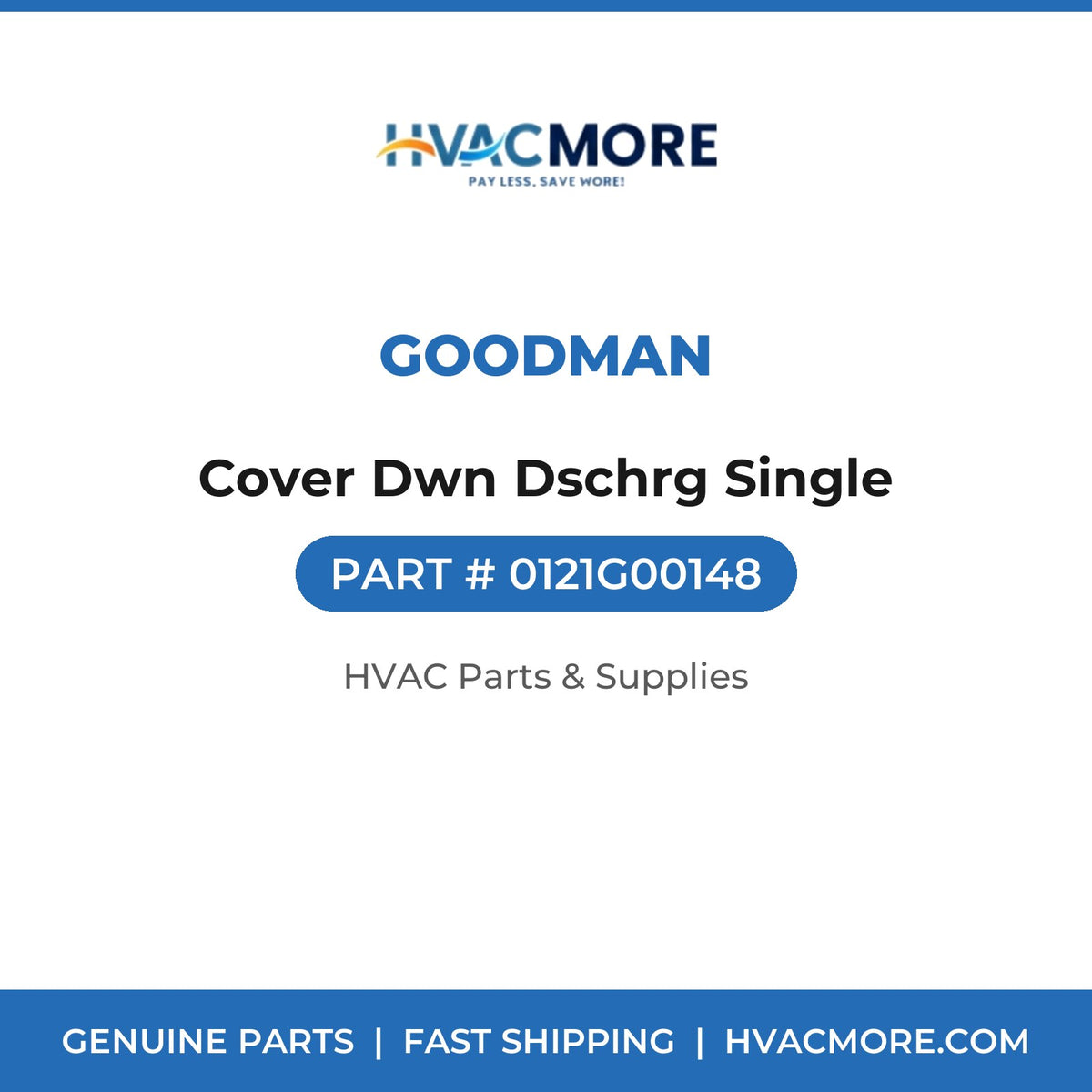 Goodman Cover Dwn Dschrg Single 0121G00148