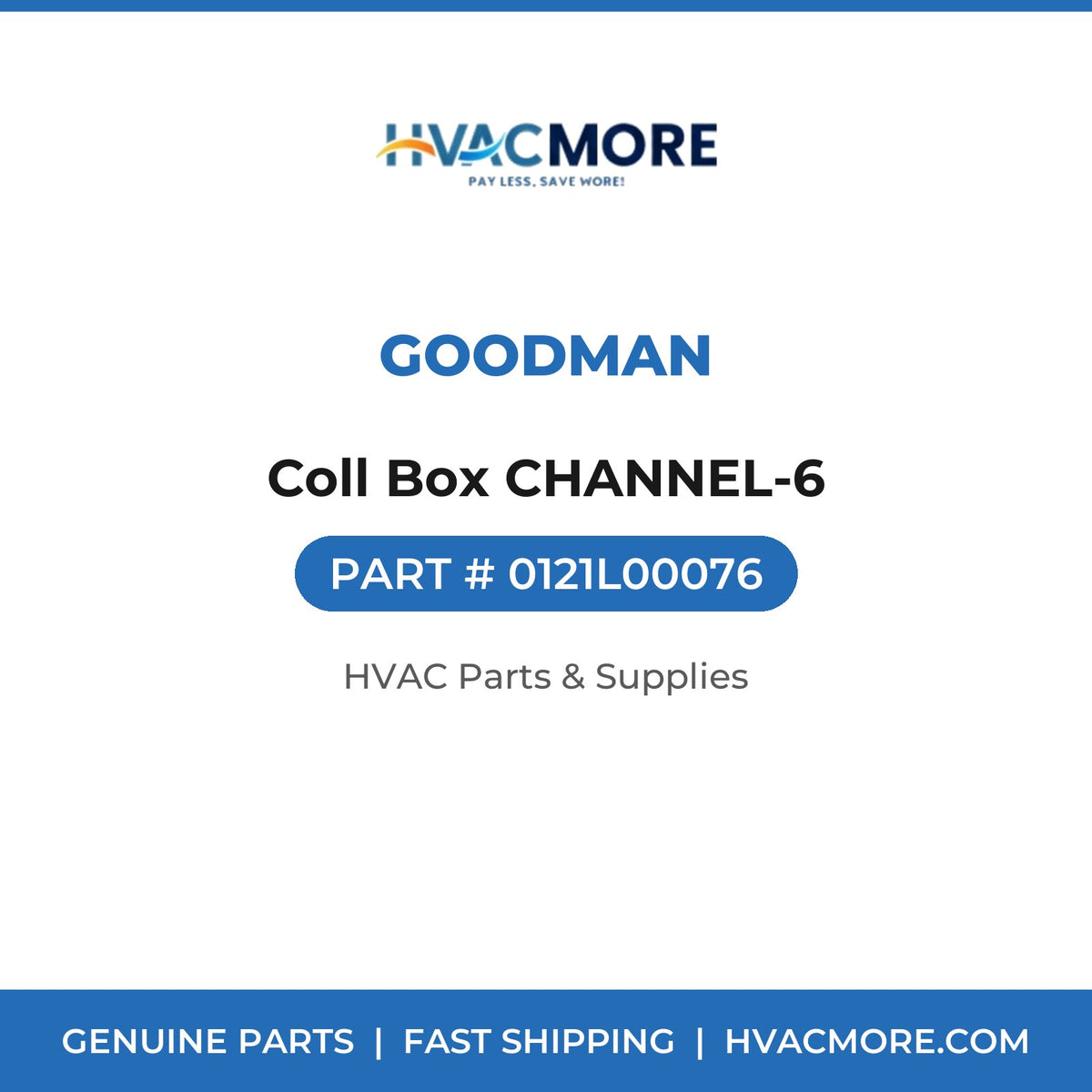 Goodman Coll Box CHANNEL-6 0121L00076