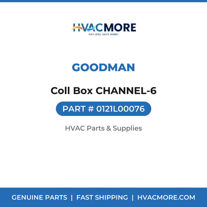 Goodman Coll Box CHANNEL-6 0121L00076