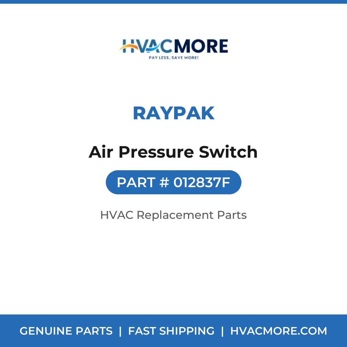 Raypak Air Pressure Switch 012837F