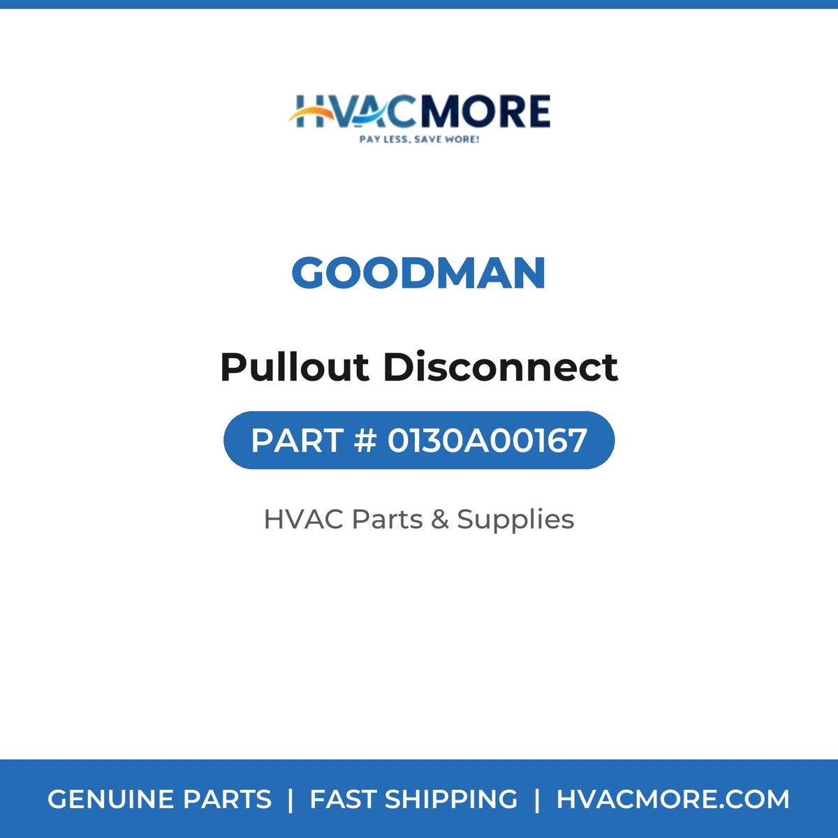 Goodman Pullout Disconnect 0130A00167