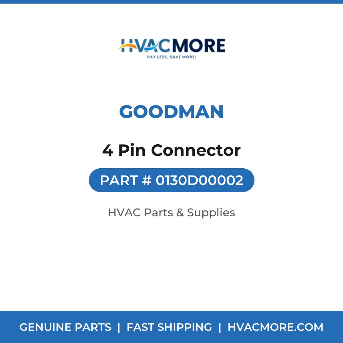 Goodman 4 Pin Connector 0130D00002