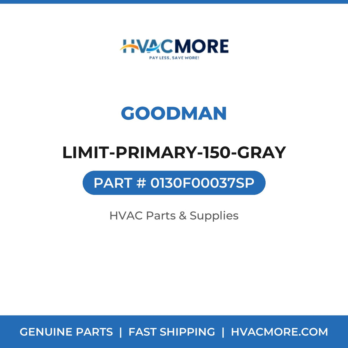 Goodman LIMIT-PRIMARY-150-GRAY 0130F00037SP