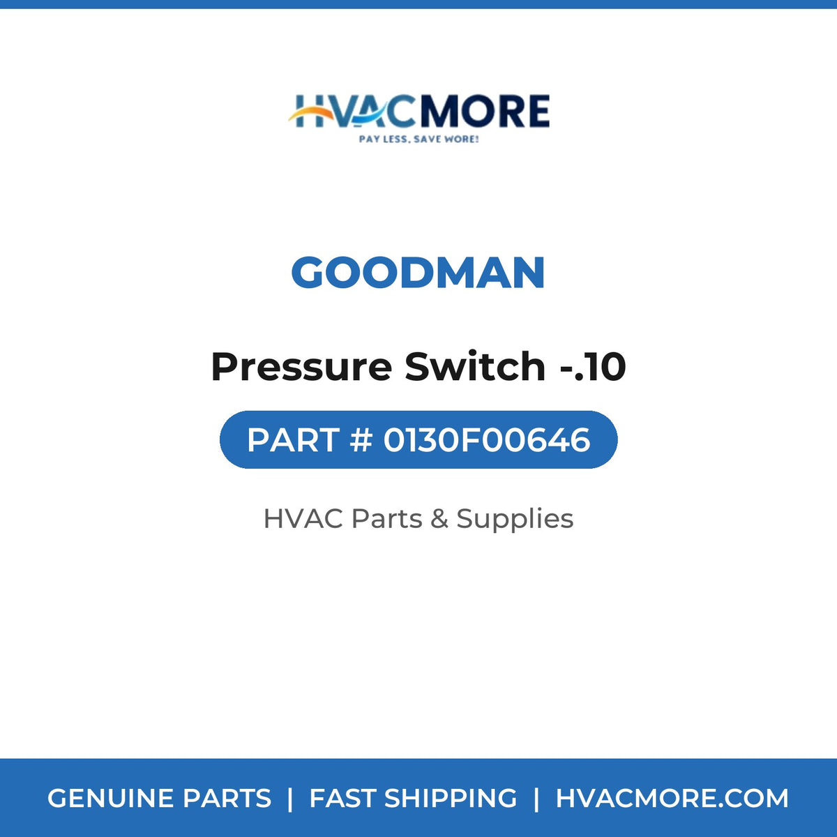 Goodman Pressure Switch -.10 0130F00646