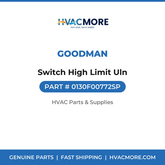 Goodman Switch High Limit Uln 0130F00772SP