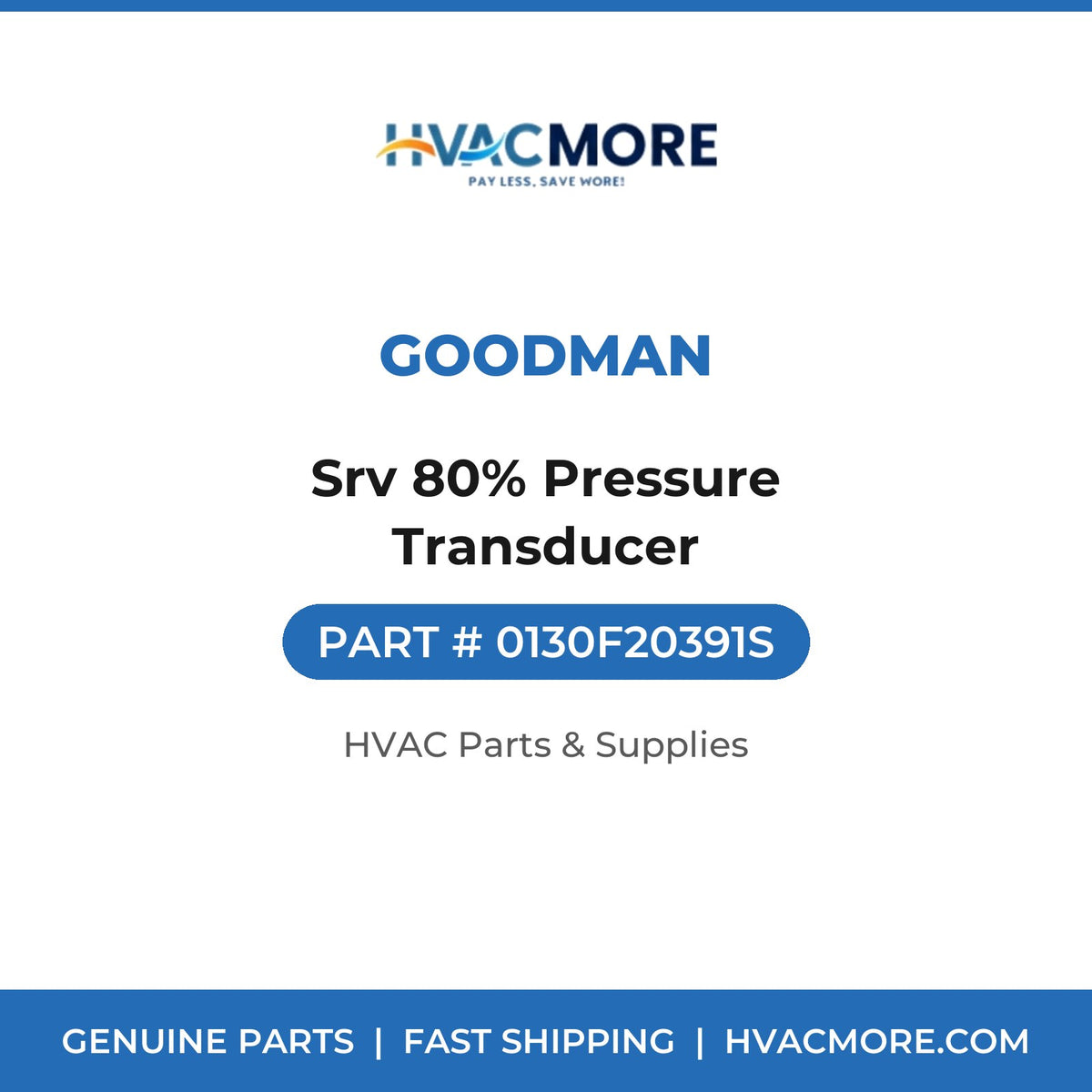 Goodman Srv 80% Pressure Transducer 0130F20391S