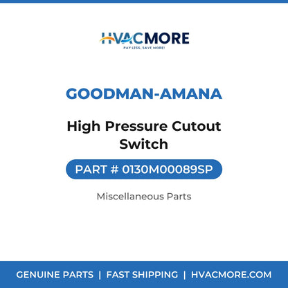 Goodman-Amana High Pressure Cutout Switch 0130M00089SP