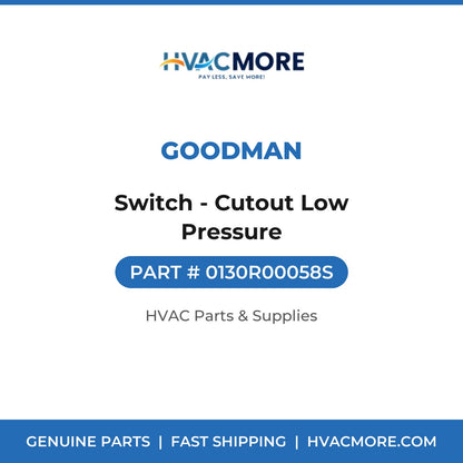 Goodman Switch - Cutout Low Pressure 0130R00058S
