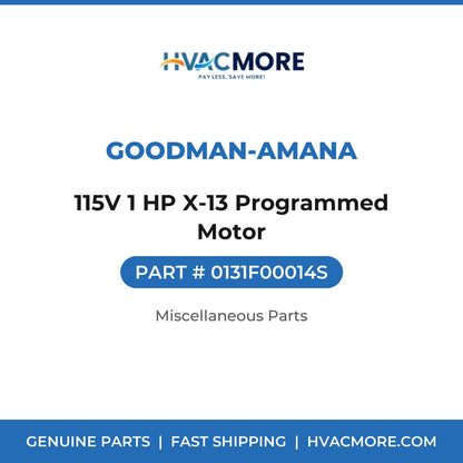 Goodman-Amana 115V 1 HP X-13 Programmed Motor 0131F00014S
