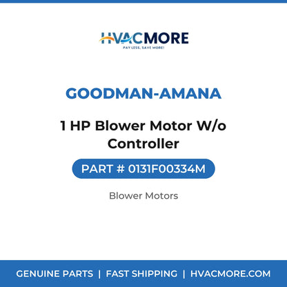 Goodman-Amana 1 HP Blower Motor W/o Controller 0131F00334M