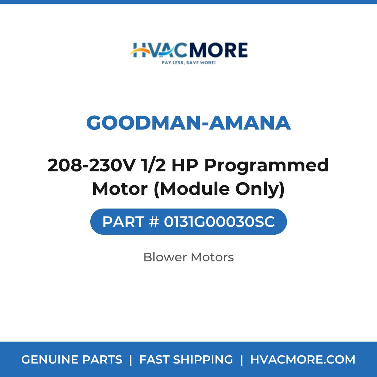 Goodman-Amana 208-230V 1/2 HP Programmed Motor (Module Only) 0131G00030SC