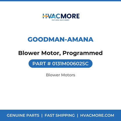 Goodman-Amana Blower Motor, Programmed 0131M00602SC