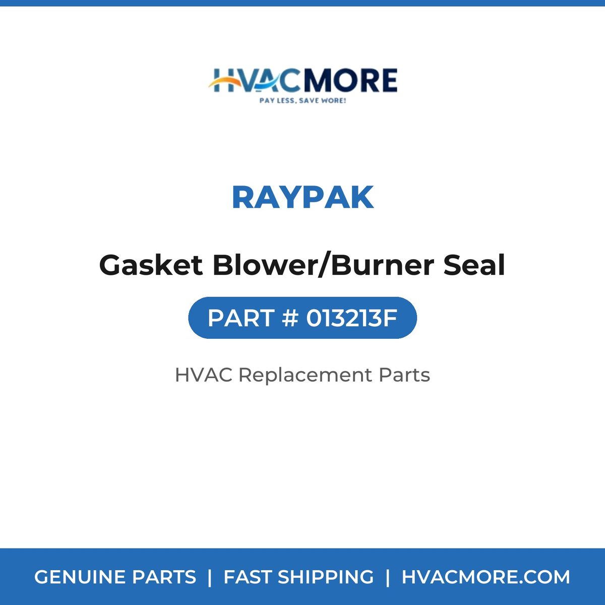 Raypak Gasket Blower/Burner Seal 013213F