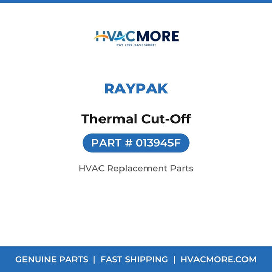 Raypak Thermal Cut-Off 013945F