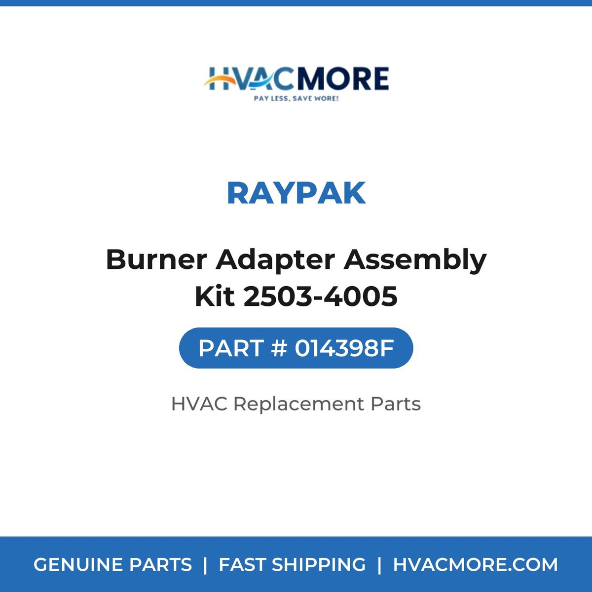Raypak Burner Adapter Assembly Kit 2503-4005 014398F