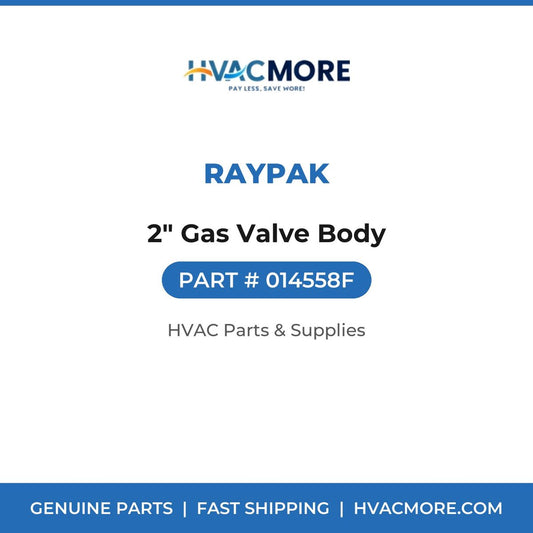 Raypak 2" Gas Valve Body 014558F