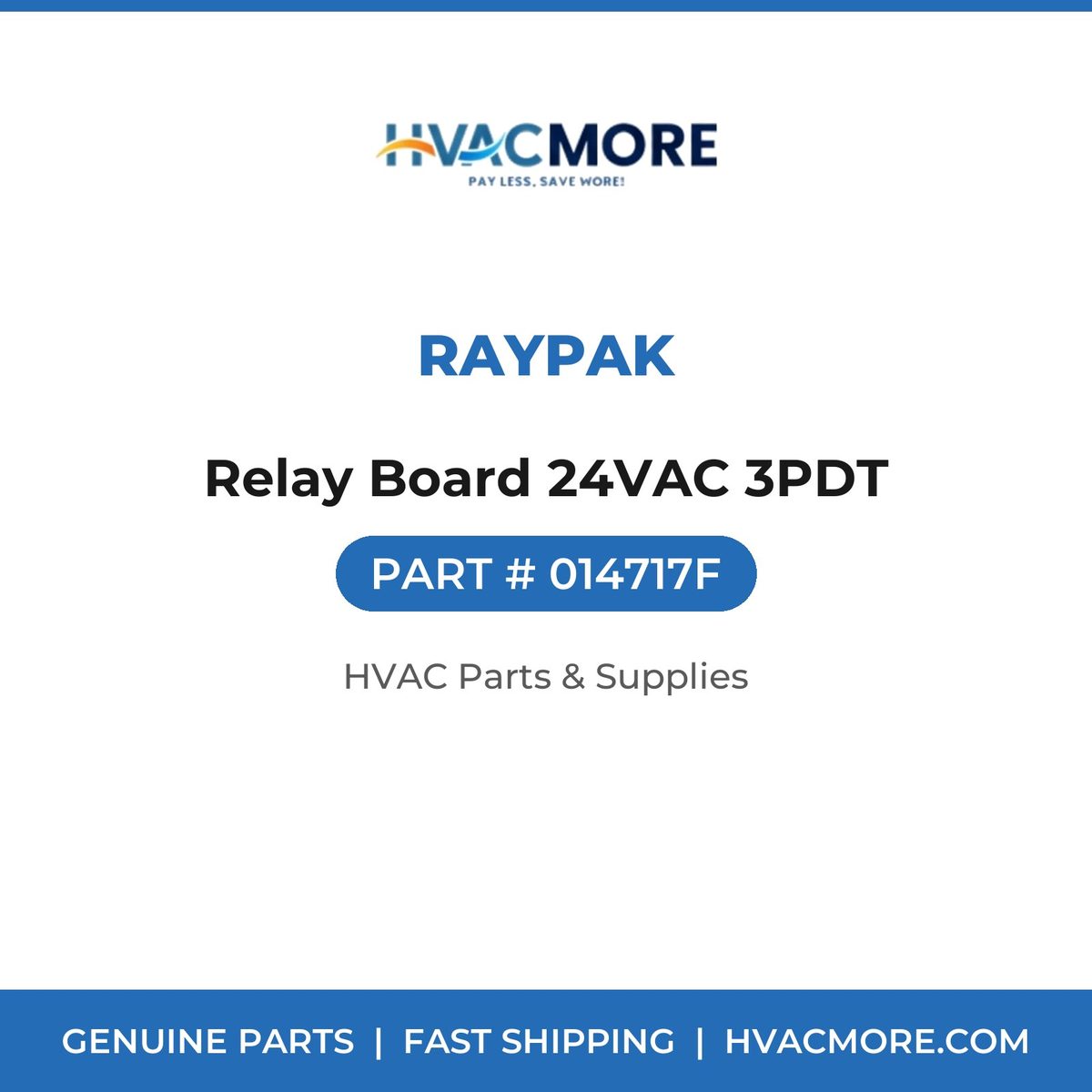 Raypak Relay Board 24VAC 3PDT 014717F