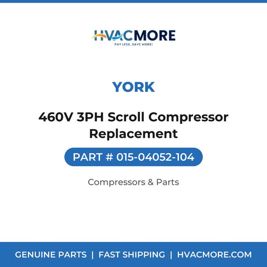 York 460V 3PH Scroll Compressor Replacement 015-04052-104