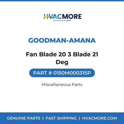 Goodman-Amana Fan Blade 20 3 Blade 21 Deg 0150M00031SP