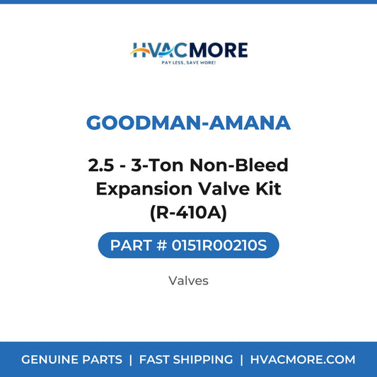 Goodman-Amana 2.5 - 3-Ton Non-Bleed Expansion Valve Kit (R-410A) 0151R00210S