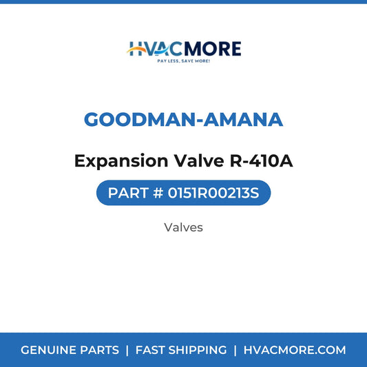 Goodman-Amana Expansion Valve R-410A 0151R00213S