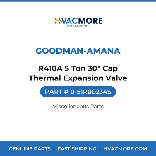 Goodman-Amana R410A 5 Ton 30" Cap Thermal Expansion Valve 0151R00234S