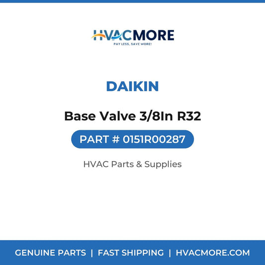 Daikin Base Valve 3/8In R32 0151R00287