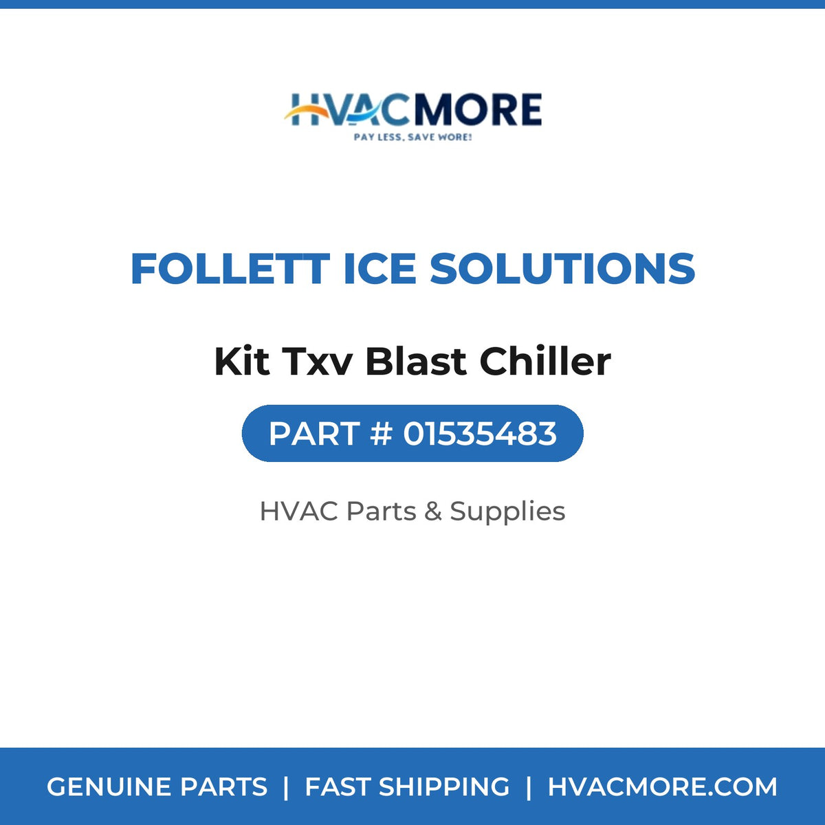 Follett Ice Solutions Kit Txv Blast Chiller 01535483