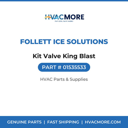 Follett Ice Solutions Kit Valve King Blast 01535533