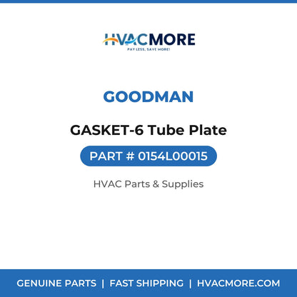 Goodman GASKET-6 Tube Plate 0154L00015