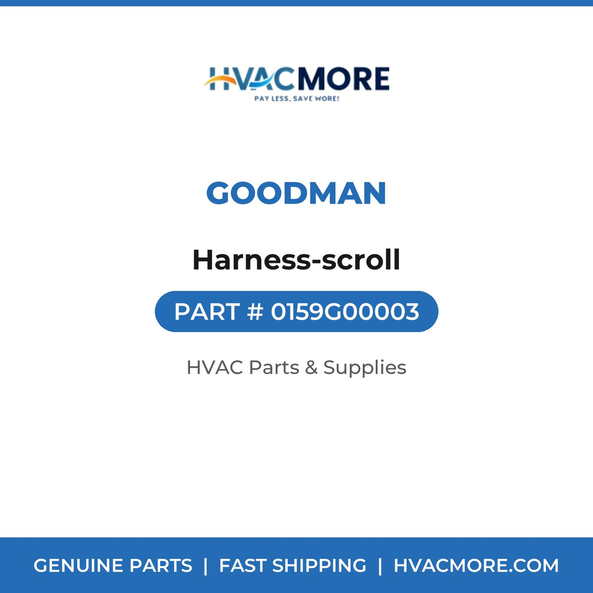 Goodman Harness-scroll 0159G00003