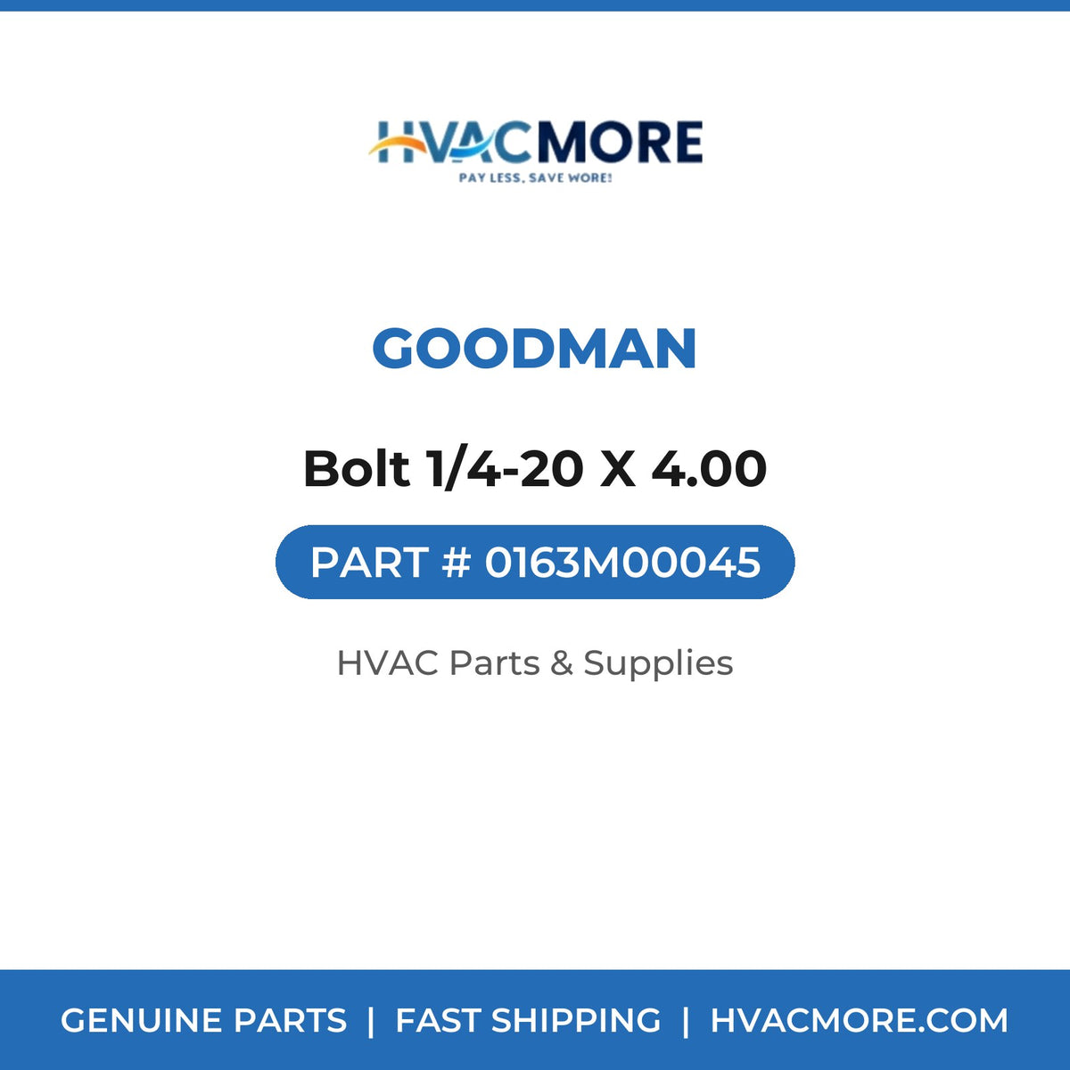 Goodman Bolt 1/4-20 X 4.00 0163M00045