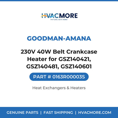 Goodman-Amana 230V 40W Belt Crankcase Heater for GSZ140421, GSZ140481, GSZ140601 0163R00003S