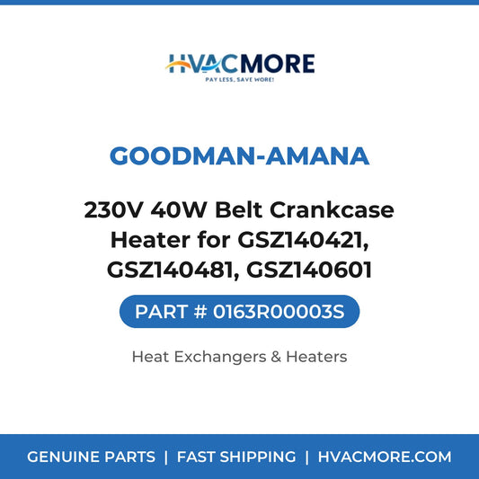 Goodman-Amana 230V 40W Belt Crankcase Heater for GSZ140421, GSZ140481, GSZ140601 0163R00003S