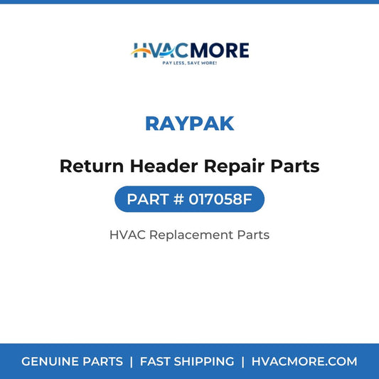 Raypak Return Header Repair Parts 017058F