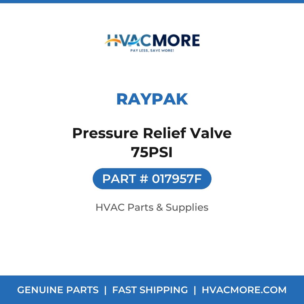Raypak Pressure Relief Valve 75PSI 017957F