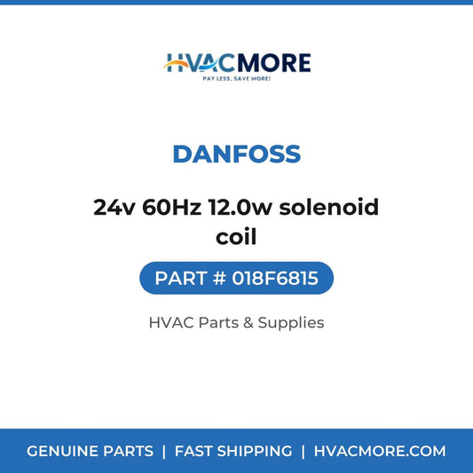 Danfoss 24v 60Hz 12.0w solenoid coil 018F6815