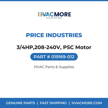 Price Industries 3/4HP,208-240V, PSC Motor 019169-012