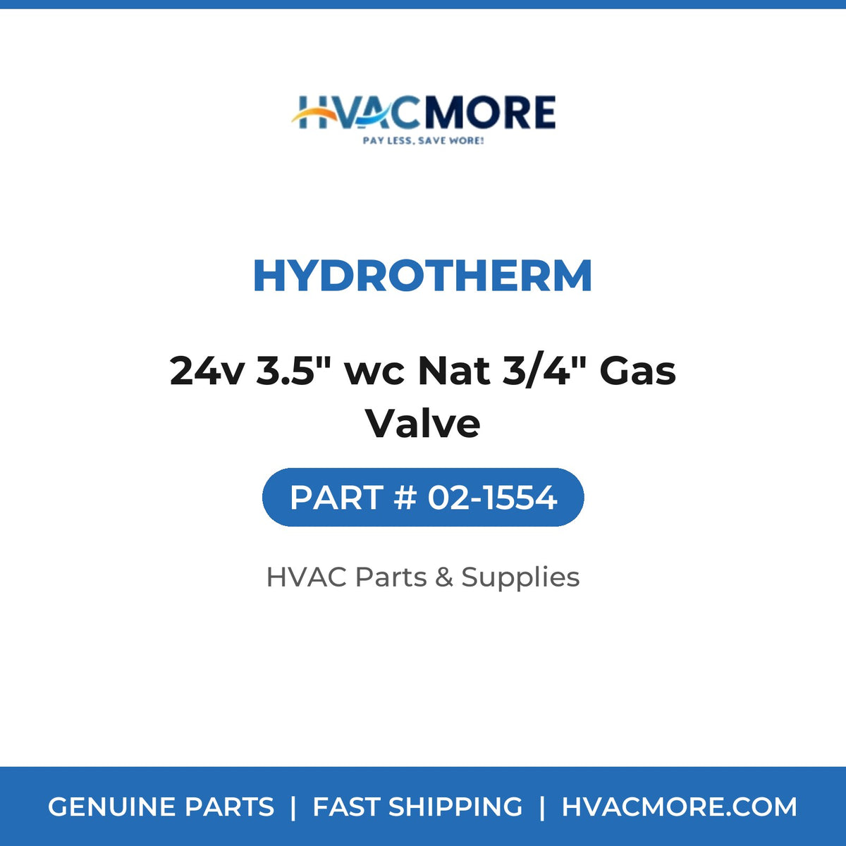 Hydrotherm 24v 3.5" wc Nat 3/4" Gas Valve 02-1554